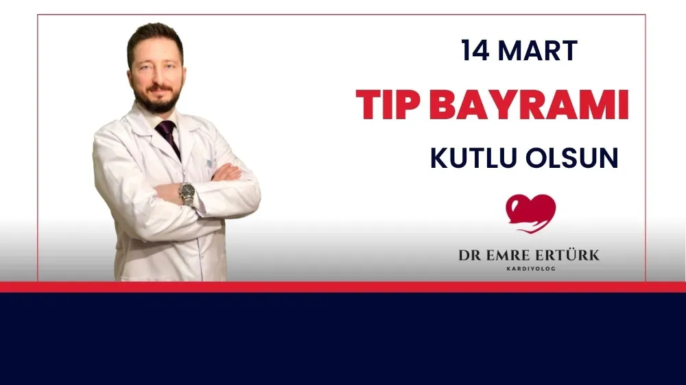 14 Mart Tıp Bayramı Kutlu Olsun!