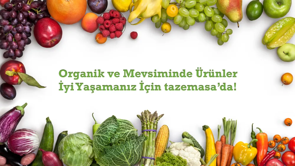 Sağlıklı Beslenmenin Anahtarı: Organik Yaşam Tarzı