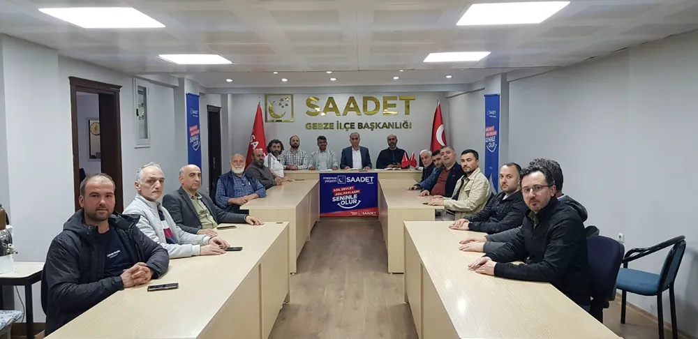 Saadet Partisi Gebze’den Hükümete ve Yerel Yönetime Net Mesaj: Çözüm Üretin!