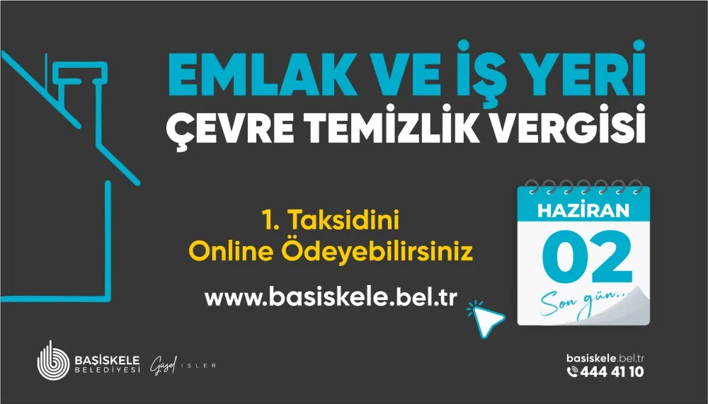 Başiskelelilere Önemli Hatırlatma: Son Gün 2 Haziran