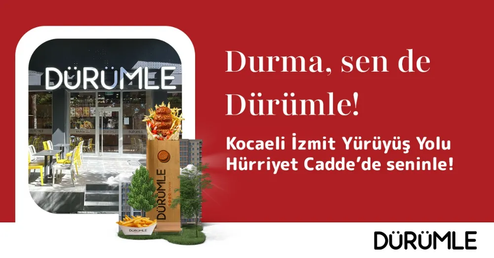 Dürümle Kocaeli İzmit Yürüyüş Yolu Cadde’de yeni restoranını açtı